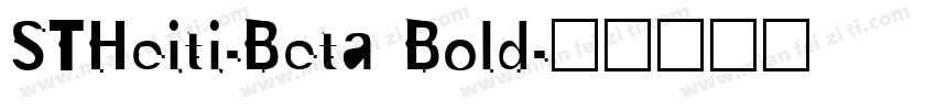 STHeiti-Beta Bold字体转换